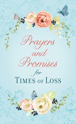 Prayers and Promises for Times of Loss by McQuade, Pamela L.