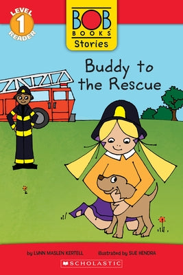 Buddy to the Rescue (Bob Books Stories: Scholastic Reader, Level 1) by Kertell, Lynn Maslen
