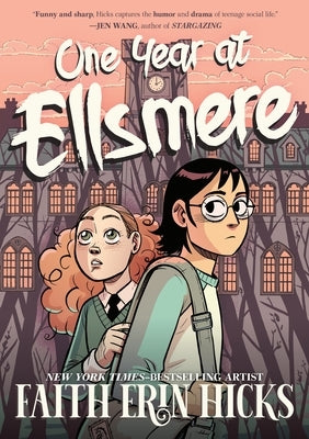 One Year at Ellsmere by Hicks, Faith Erin