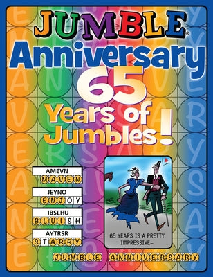 Jumble(r) Anniversary: 65 Years of Jumbles! by Tribune Content Agency LLC