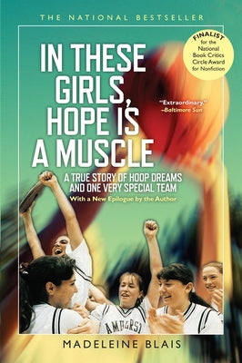 In These Girls, Hope Is a Muscle by Blais, Madeleine