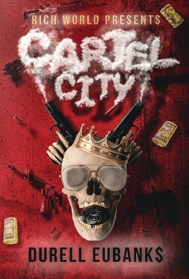 Cartel City by Eubanks, Durell J.