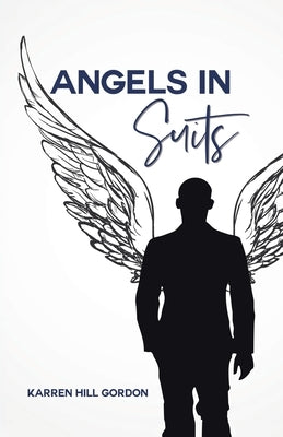 Angels in Suits by Gordon, Karren Hill