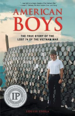 American Boys: The True Story of the Lost 74 of the Vietnam War by Esola, Louise