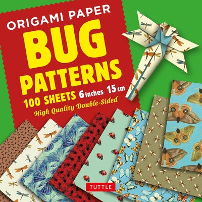 Origami Paper 100 Sheets Bug Patterns 6 (15 CM): Tuttle Origami Paper: Origami Sheets Printed with 8 Different Designs: Instructions for 8 Projects In by Tuttle Publishing