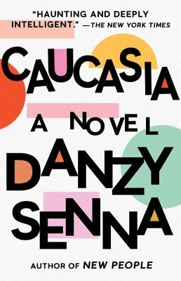 Caucasia by Senna, Danzy