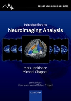 Introduction to Neuroimaging Analysis by Jenkinson, Mark