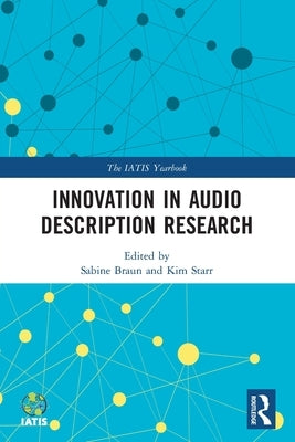 Innovation in Audio Description Research by Braun, Sabine