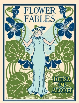 Flower Fables by Alcott, Louisa