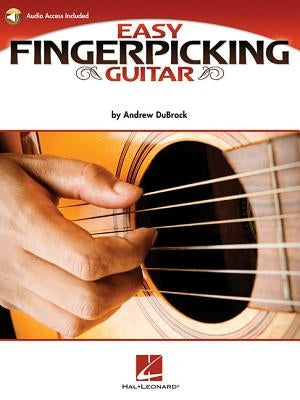 Easy Fingerpicking Guitar: A Beginner's Guide to Essential Patterns & Techniques by DuBrock, Andrew