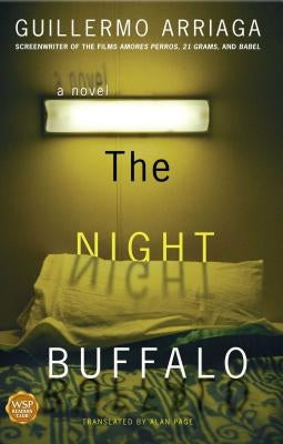 The Night Buffalo by Arriaga, Guillermo