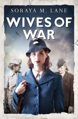 Wives of War by Lane, Soraya M.
