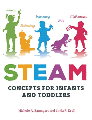 Steam Concepts for Infants and Toddlers by Baumgart, Nichole A.