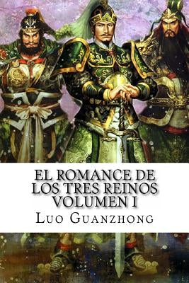 El Romance de los Tres Reinos, Volumen I: Auge y caída de Dong Zhuo by Cebri&#225;n, Ricardo