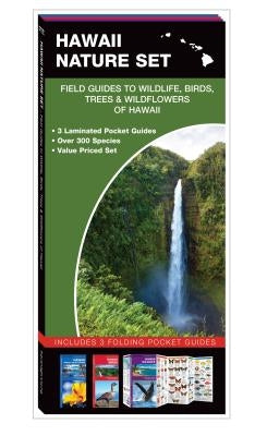 Hawaii Nature Set: Field Guides to Wildlife, Birds, Trees & Wildflowers of Hawaii by Kavanagh, James