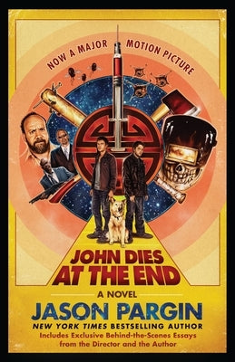 John Dies at the End: Movie Tie-In Edition by Pargin, Jason