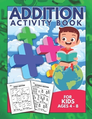 Addition Activity Book For Kids Ages 4-8: Mathematics Kindergarten Worksheets Home school Learning by Education, Ocean Front