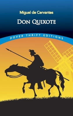 Don Quixote by De Cervantes, Miguel