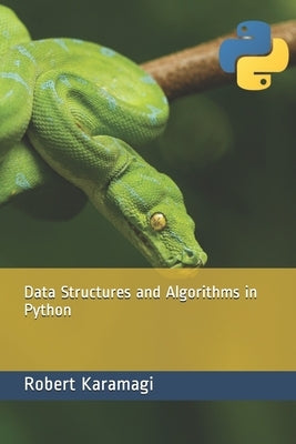 Data Structures and Algorithms in Python by Karamagi, Robert Method