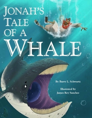 Jonah's Tale of a Whale by Schwartz, Barry