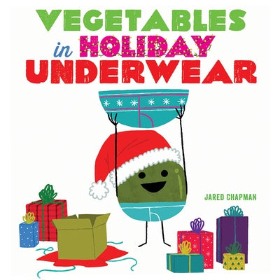 Vegetables in Holiday Underwear by Chapman, Jared