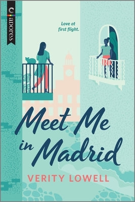 Meet Me in Madrid: An LGBTQ Romance by Lowell, Verity