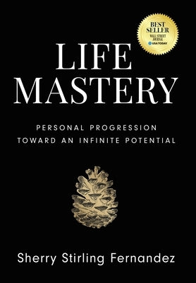 Life Mastery by Stirling Fernandez, Sherry