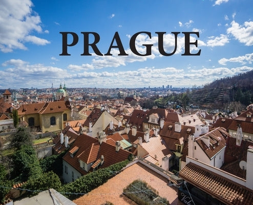 Prague: Travel Book on Prague by Booth, Elyse