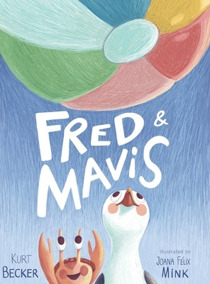 Fred & Mavis by Becker, Kurt W.