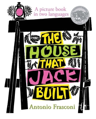 The House That Jack Built: A Picture Book in Two Languages by Frasconi, Antonio