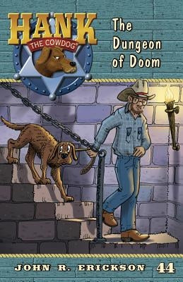 The Dungeon of Doom by Erickson, John R.