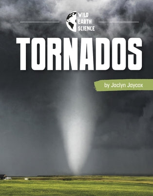 Tornadoes by Jaycox, Jaclyn