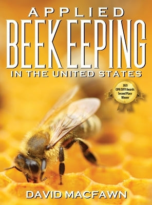 Applied Beekeeping in the United States by Macfawn, David