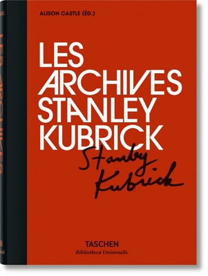 Les Archives Stanley Kubrick by Castle, Alison