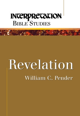 Revelation by Pender, William C.