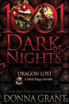 Dragon Lost: A Dark Kings Novella by Grant, Donna