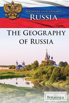 The Geography of Russia by Sebastian, Emily