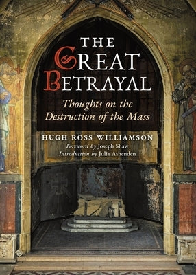 The Great Betrayal by Ross Williamson, Hugh