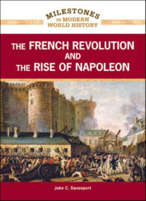 The French Revolution and the Rise of Napoleon by Davenport, John C.