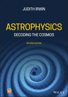 Astrophysics: Decoding the Cosmos by Irwin, Judith Ann
