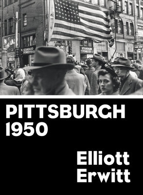 Pittsburgh 1950 by Erwitt, Elliot