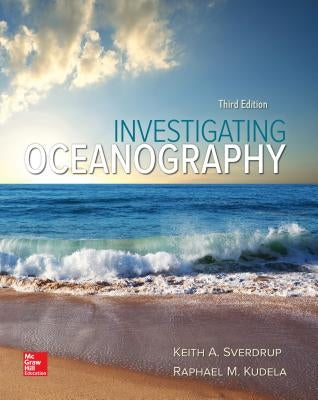 Loose Leaf for Investigating Oceanography by Sverdrup, Keith