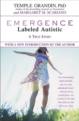 Emergence: Labeled Autistic by Grandin, Temple
