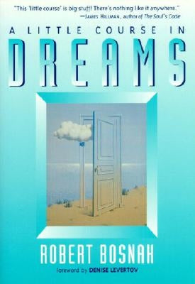 A Little Course in Dreams by Bosnak, Robert