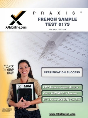 Praxis French Sample Test 0173 Teacher Certification Test Prep Study Guide by Wynne, Sharon A.