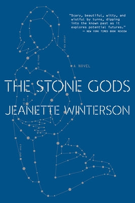 The Stone Gods by Winterson, Jeanette