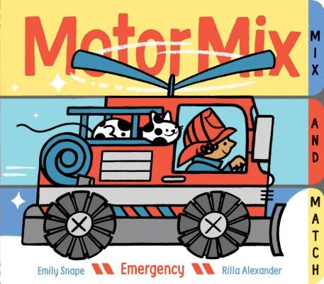 Motor Mix: Emergency: (Interactive Children's Books, Transportation Books for Kids) by Snape, Emily