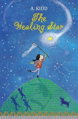 The Healing Star by Kidd, A.