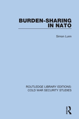 Burden-sharing in NATO by Lunn, Simon