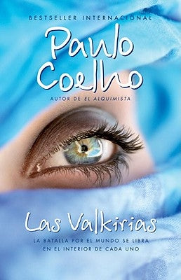 Las Valkirias / The Valkyries: Un Encuentro Con Ángeles by Coelho, Paulo